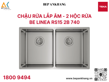 Chậu rửa lắp âm Teka Be Linea RS15 2B 740 - Chất liệu thép không gỉ - Xuất xứ Tây Ban Nha